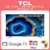 TCL C755系列 50吋 C755 4K QD-Mini LED 超高清GOOGLE電視[行貨][原廠4年保養][保證全新機]