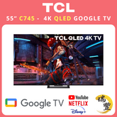 TCL C745系列 55吋 C745 4K QLED 超高清GOOGLE電視[行貨][原廠4年保養][保證全新機][送S522W Soundbar][送掛牆連掛架]