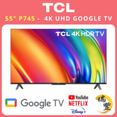 TCL P745系列 55吋 P745 4K UHD 超高清GOOGLE電視[行貨][原廠4年保養][保證全新機]
